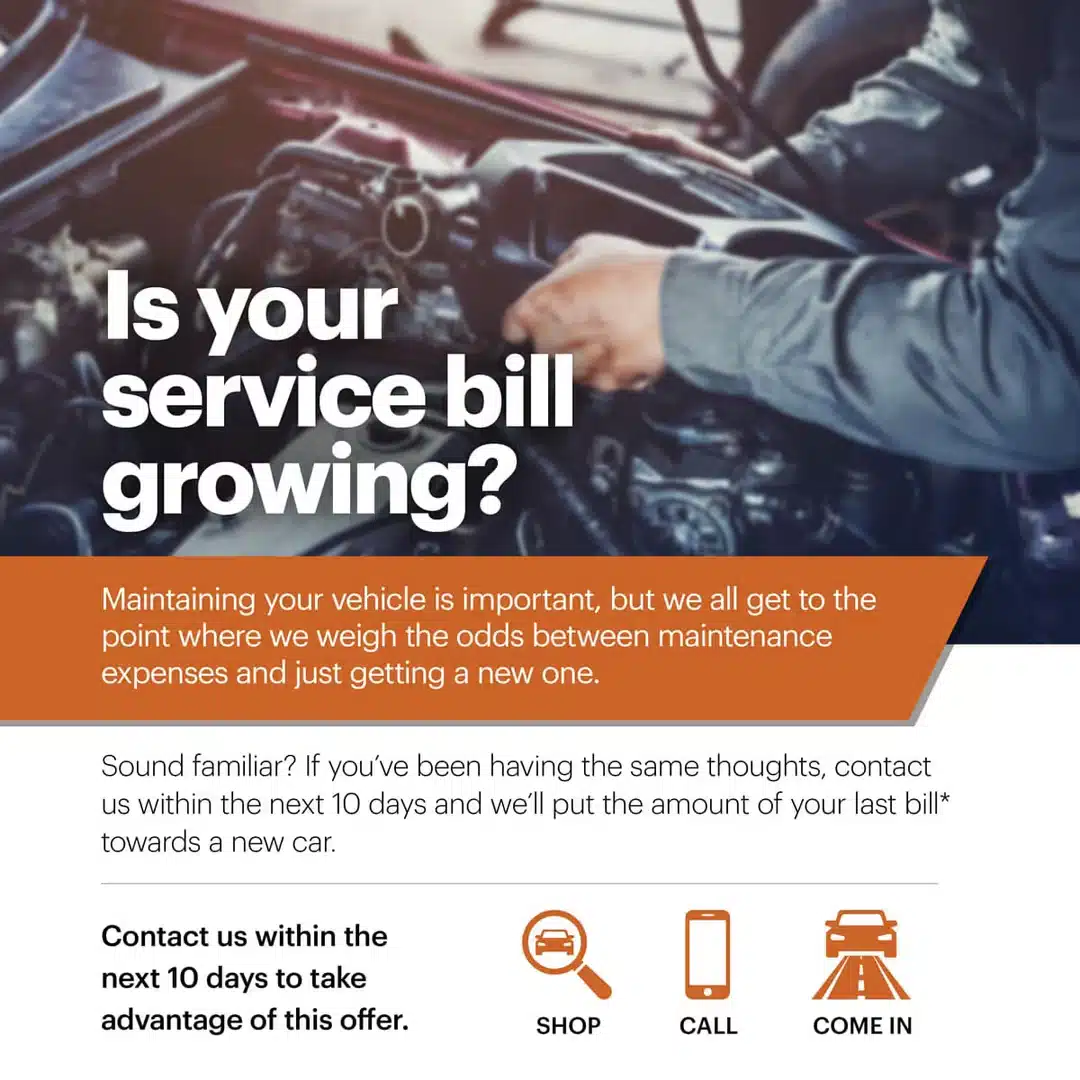 A mechanic works on a car engine. Text reads: Is your service bill growing? with an offer to contact within 10 days for a trade-in towards a new car. Icons depict shopping, calling, and visiting in person.