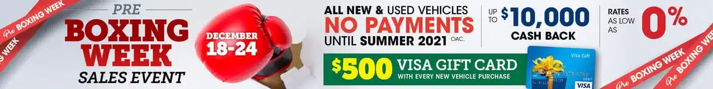 Pre-Boxing Week sales event offering no payments until summer, $500 Visa gift card, up to $10,000 cash back.